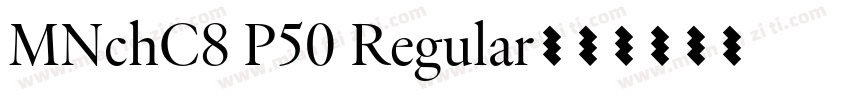 MNchC8 P50 Regular字体转换